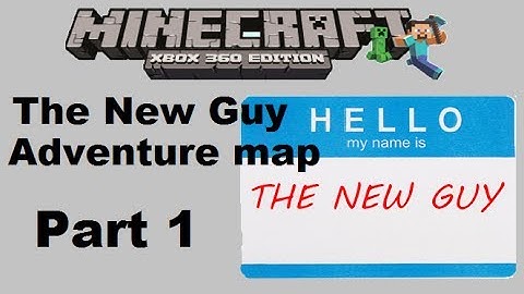 Minecraft xbox 360 edition: The New Guy adventure map - Part 1