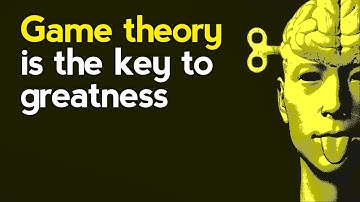 Game Theory: A Simple Strategy That Will Change Your Life Forever