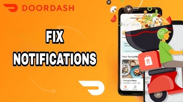 How To Fix And Solve DoorDash App Notifications | Final Solution