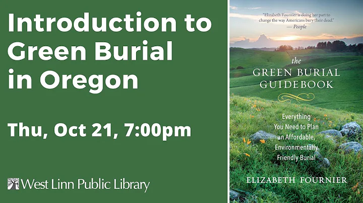 Introduction to Green Burial in Oregon with Elizab...