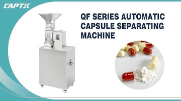 Capsule Separating Machine | Powder Recycling | Automatic | QF Series | Capsule Separator