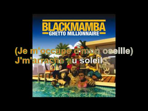 Black Mamba - Ghetto Millionnaire [Paroles Audio HQ]