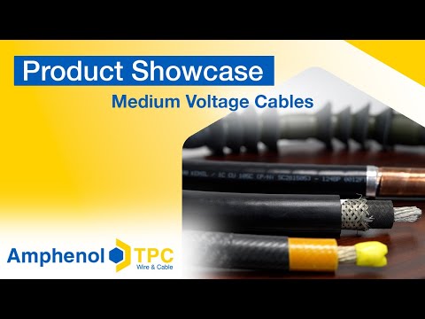 Amphenol TPC Medium Voltage Cables Built to Power the Toughest Environments - video from Amphenol TPC