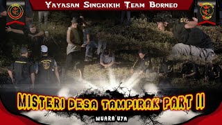 The Mystery of Tampirak Village Part II. #supernatural #horror #horrorindonesia