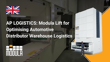 AP LOGISTICS: Modula Lift for Optimising Automotive Distributor Warehouse Logistics