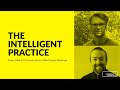 101: The Intelligent Practice with Tomas Millar &. Dr. Thomas Yarrow, Millar Howard Workshop