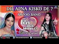 Dil Apna Kisko De |  Arzoo Bano | Bollywood sad songs Mp3 Song