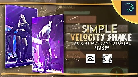 SIMPLE VELOCITY SHAKE | ALIGHT MOTION, CAPCUT AND VSCO TUTORIAL