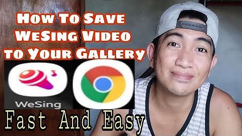 How To Save/Download WeSing Video To Your Gallery - Tagalog | Rexson Olan