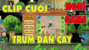 Làng Lá Phiêu Lưu Ký I Clip Cuối Về Trùm Dân Cày NGhỉ Game...6 Tháng Sever Mới.. Đập Đồ Full +14