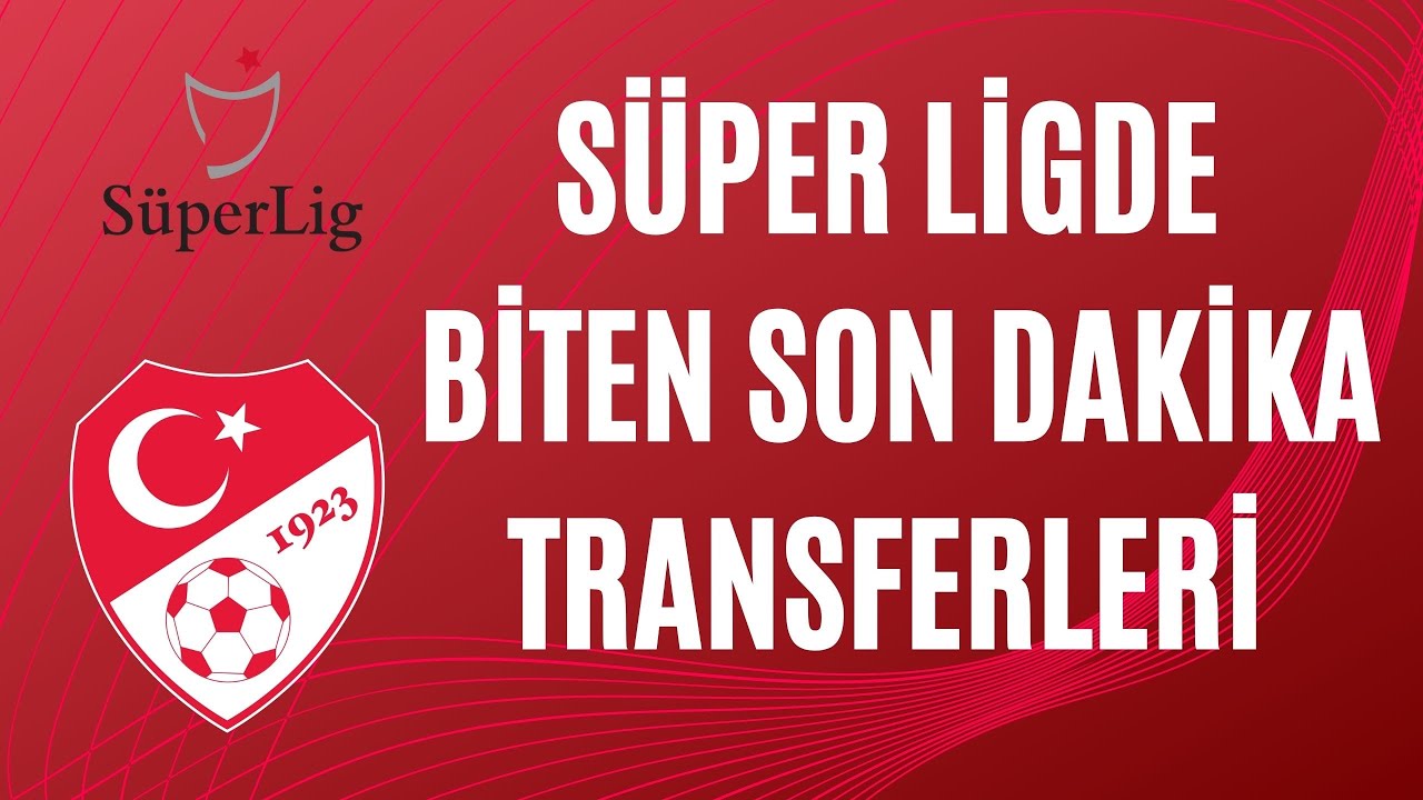 Super Ligde Su Ana Kadar Biten Transferler Hangi Takim Kimi Transfer Etti Youtube