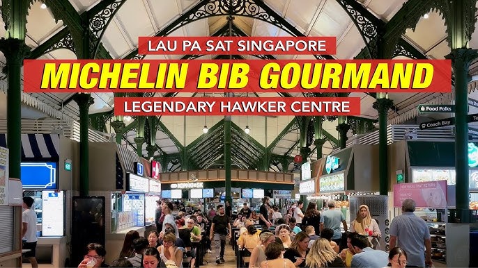 MAKANAN MICHELIN STAR DI LAU PA SAT HAWKER CENTRE SINGAPORE. OPEN 24 HOURS  - YouTube