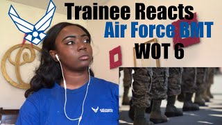Trainee Reacts | Air Force BMT WOT 6