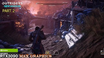 Outriders Gameplay Part 2 (Devastator Classes)  - RTX 3090 - Max Graphics - (No Commentary Gaming)