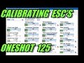Calibrating Oneshot 125 ESCs