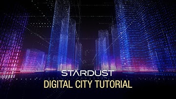 Stardust Digital City Tutorial