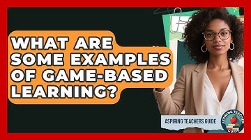 What Are Some Examples Of Game-Based Learning? - Aspiring Teacher Guide