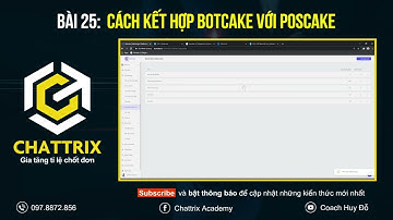 Bài 25. Cách kết hợp botcake với poscake|Coach Huy Đỗ
