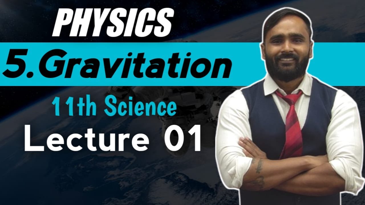 11th  Physics|Chapter No 5|Gravitation|Lecture 01|Pradeep Giri Sir