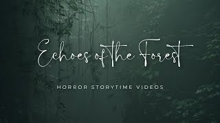 Echoes of the Forest
