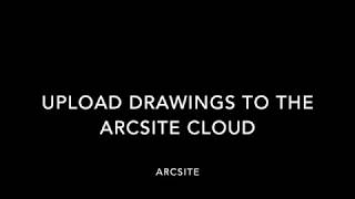 Upload one or more drawings to the ArcSite Cloud Account