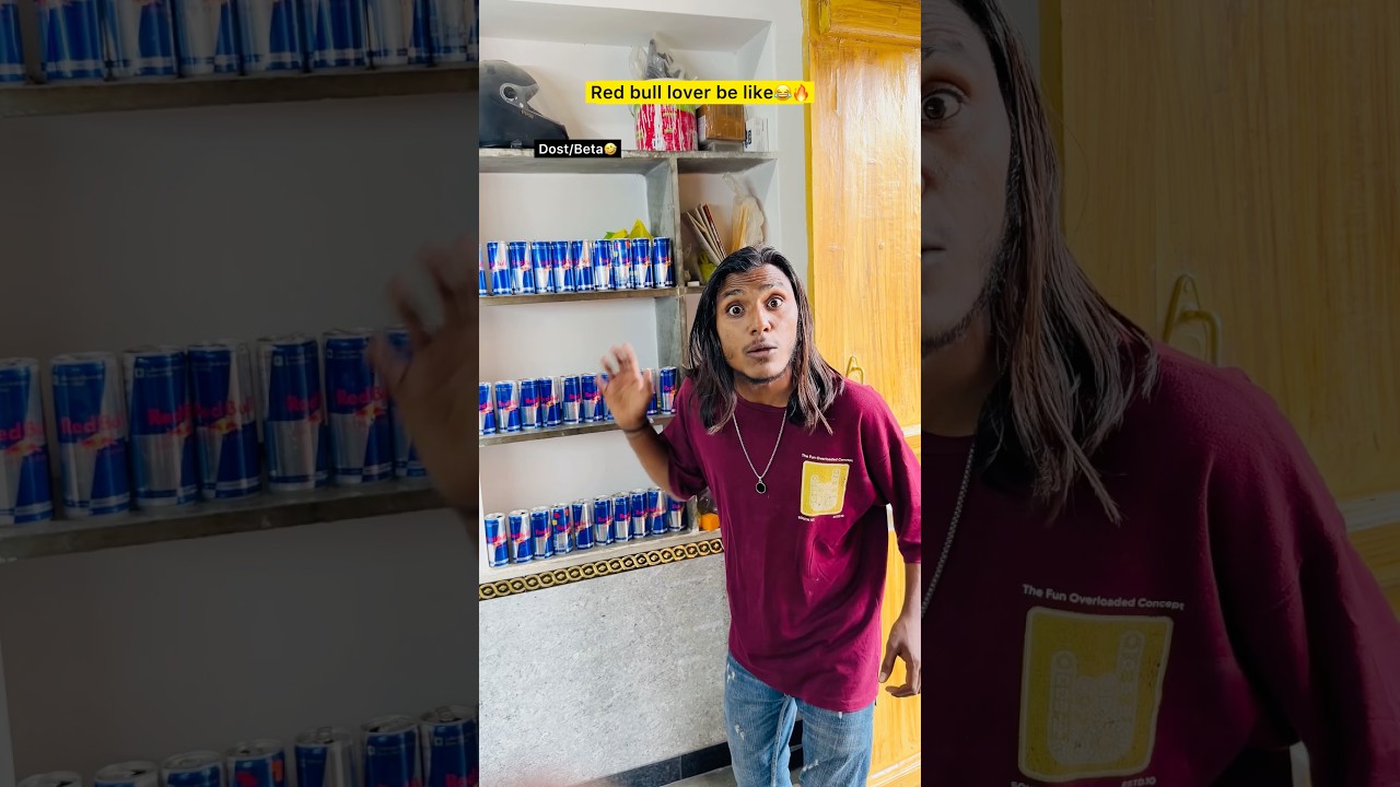 Red bull lover V/s Dost/beta🥵🔥| Indian family😂|| #shorts #indian #relatable #redbull #comedy
