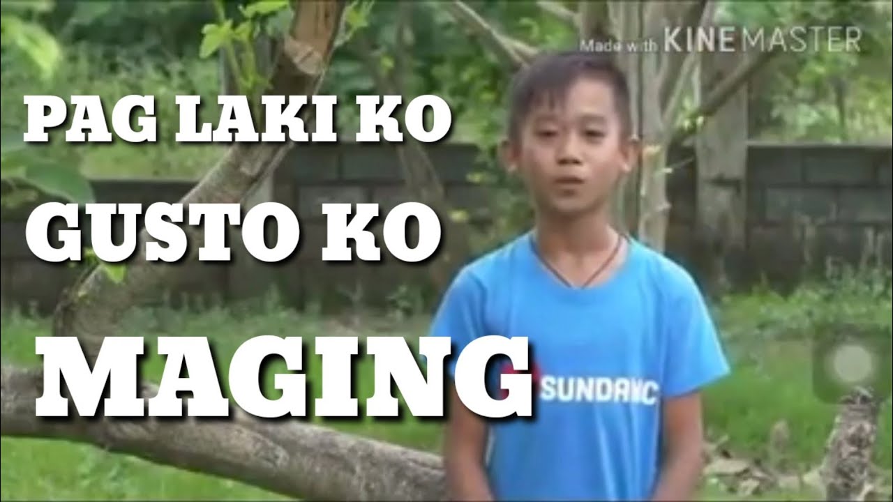 PAG LAKI KO GUSTO KO MAGING - YouTube