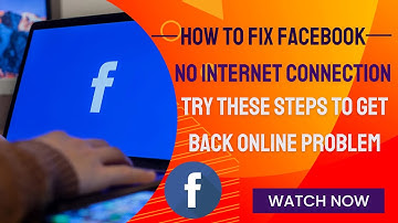How to Fix Facebook No internet connection Try These Steps to Get Back Online Problem