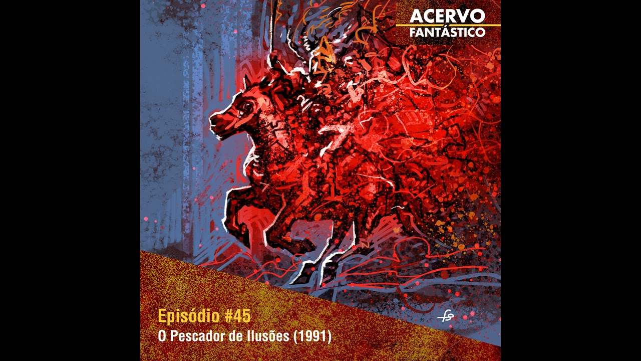 45 - O Pescador de Ilusões (1991)