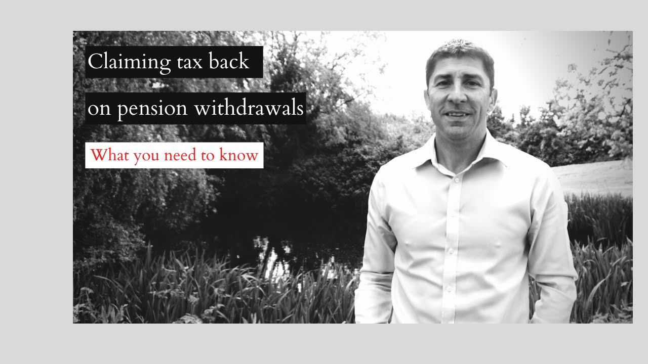 claiming-tax-back-on-pension-withdrawals-youtube