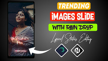 Trending Image Sliding Rain Drop Lyrics Status Video Editing || Alight Motion + Node video Editing