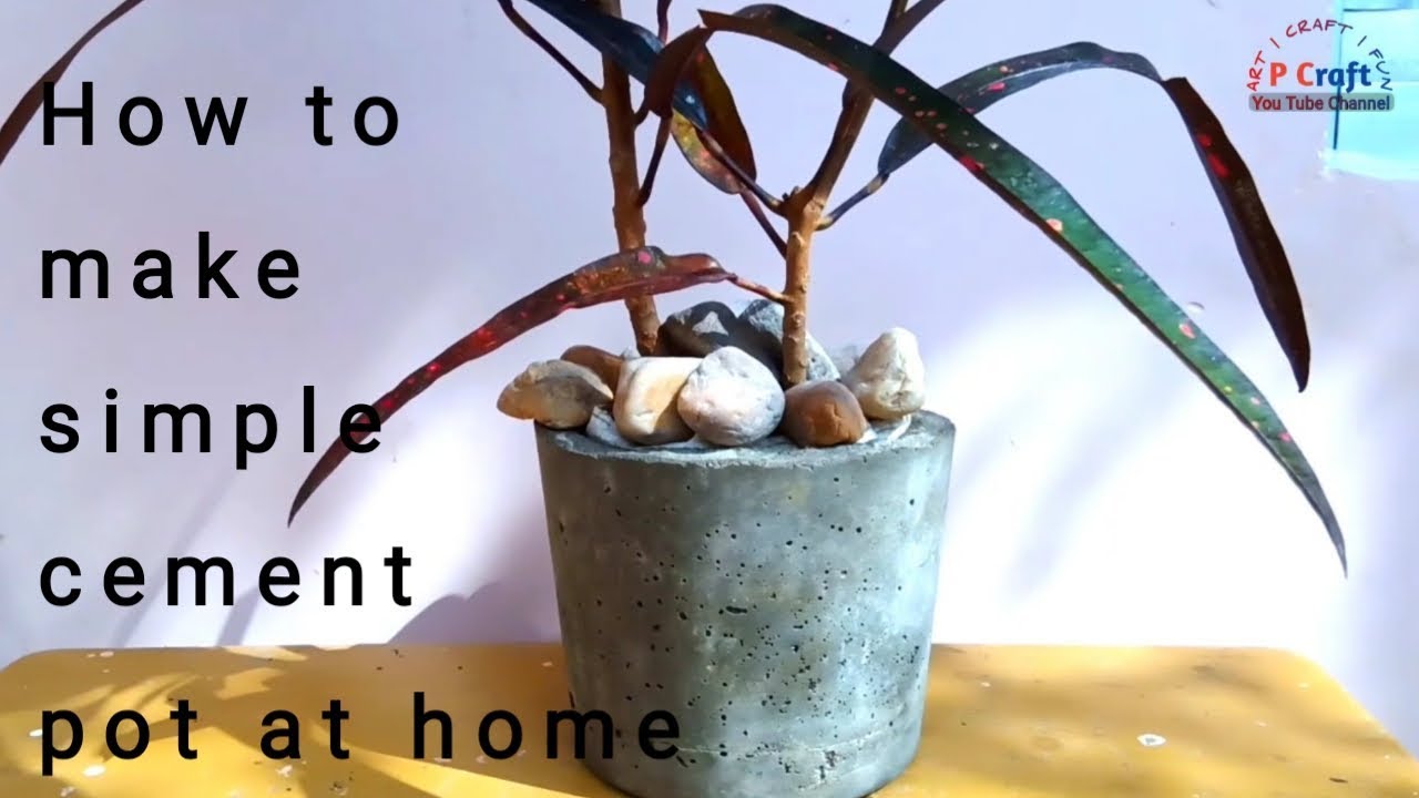 How to make simple cement pot at home | p craft - YouTube