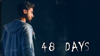 48 - 48Days 2018 Short Film