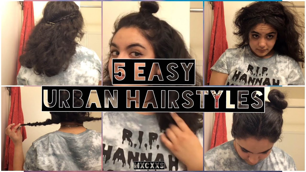 5 Easy Urban Hairstyles Youtube