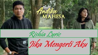 JIka Mengerti Aku Lirik   Andika Kangen Band