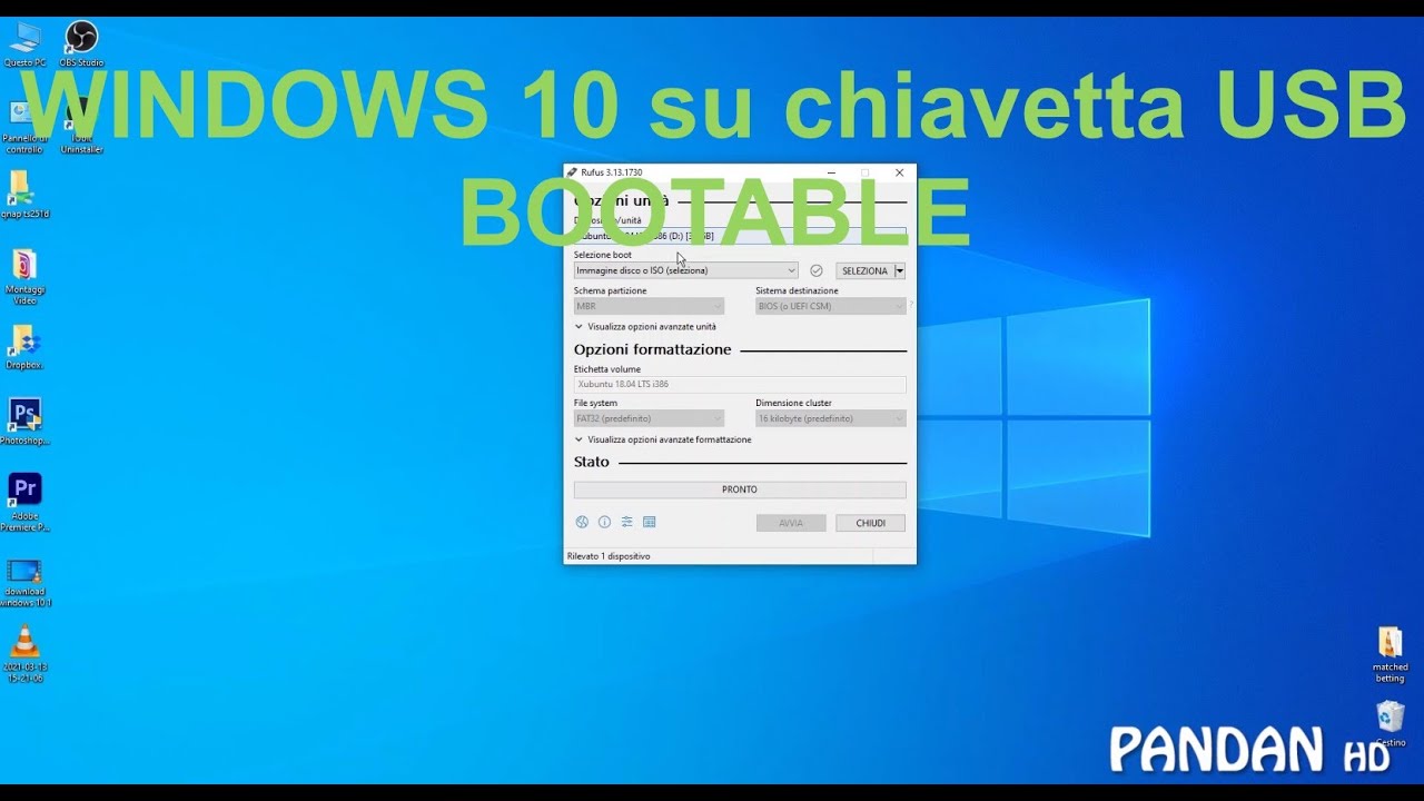 Installare Windows 10 da chiavetta USB Bootable con RUFUS