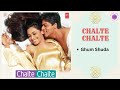 Ghum Shuda CHALTE CHALTE 2003 Sonu Nigam