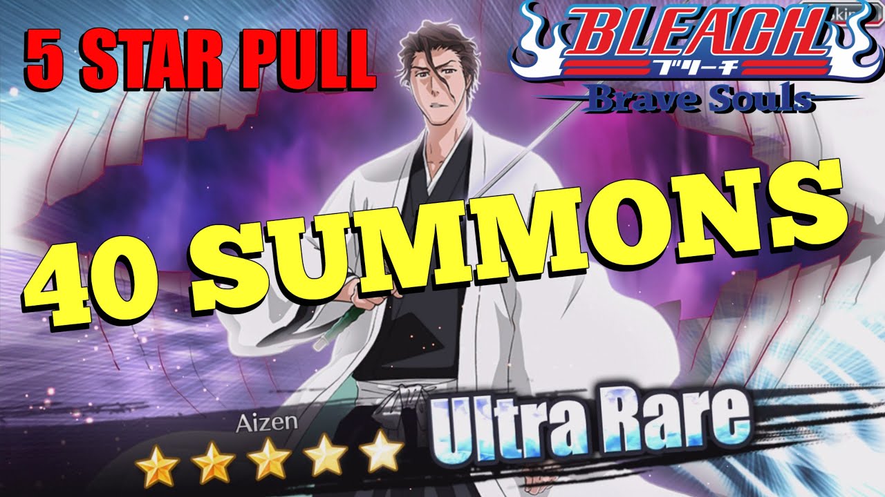 Bleach: Brave Souls - 40 Summons + DOUBLE EPIC 5 star pull ★★★★★