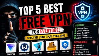 Top 5 Best FREE VPN Apps For Android 🔥 | Safe &amp; Fast VPNs (2026)