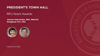 February 20, 2026 President's Town Hall | RFU Grant Awards