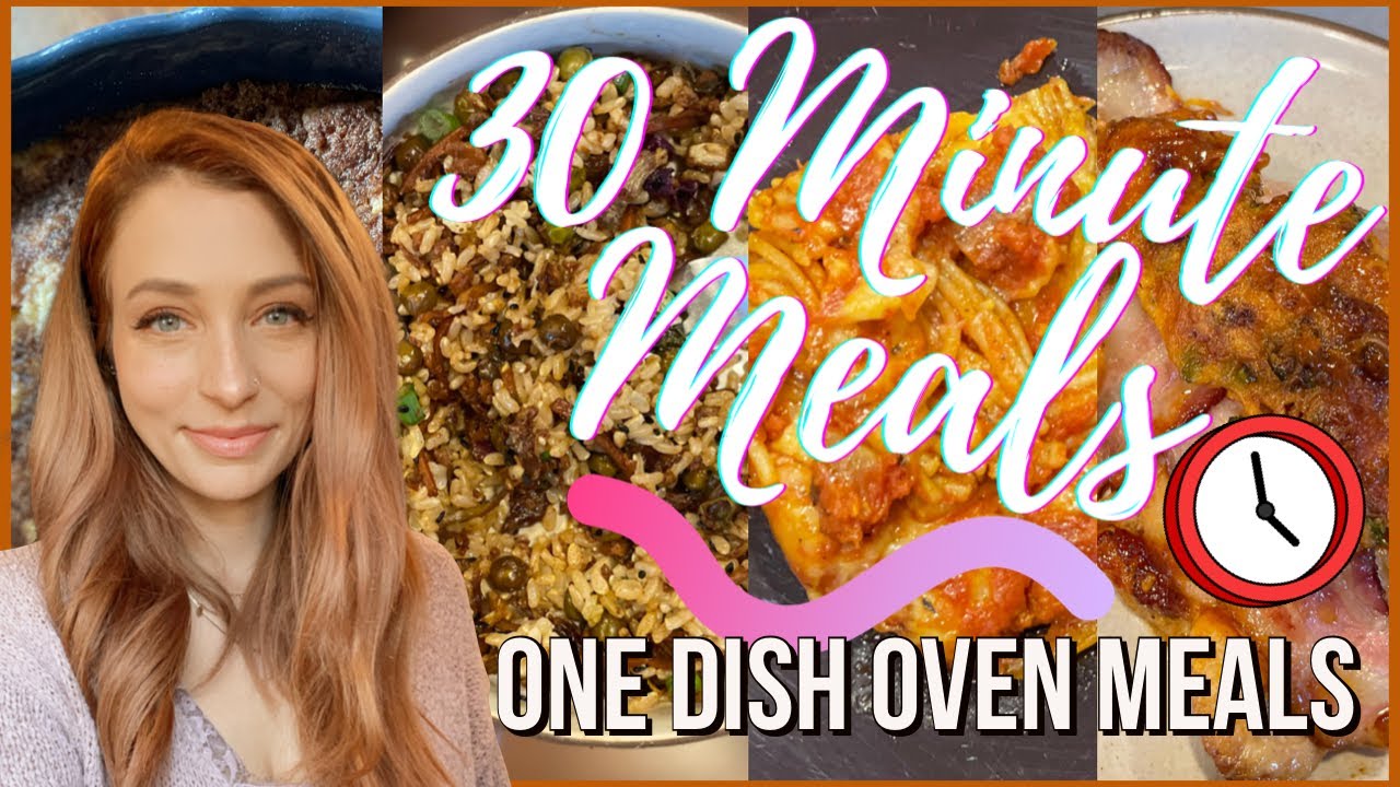 BUDGET FRIENDLY DINNERS| 30 MINUTE MEALS| ONE DISH OVEN RECIPES