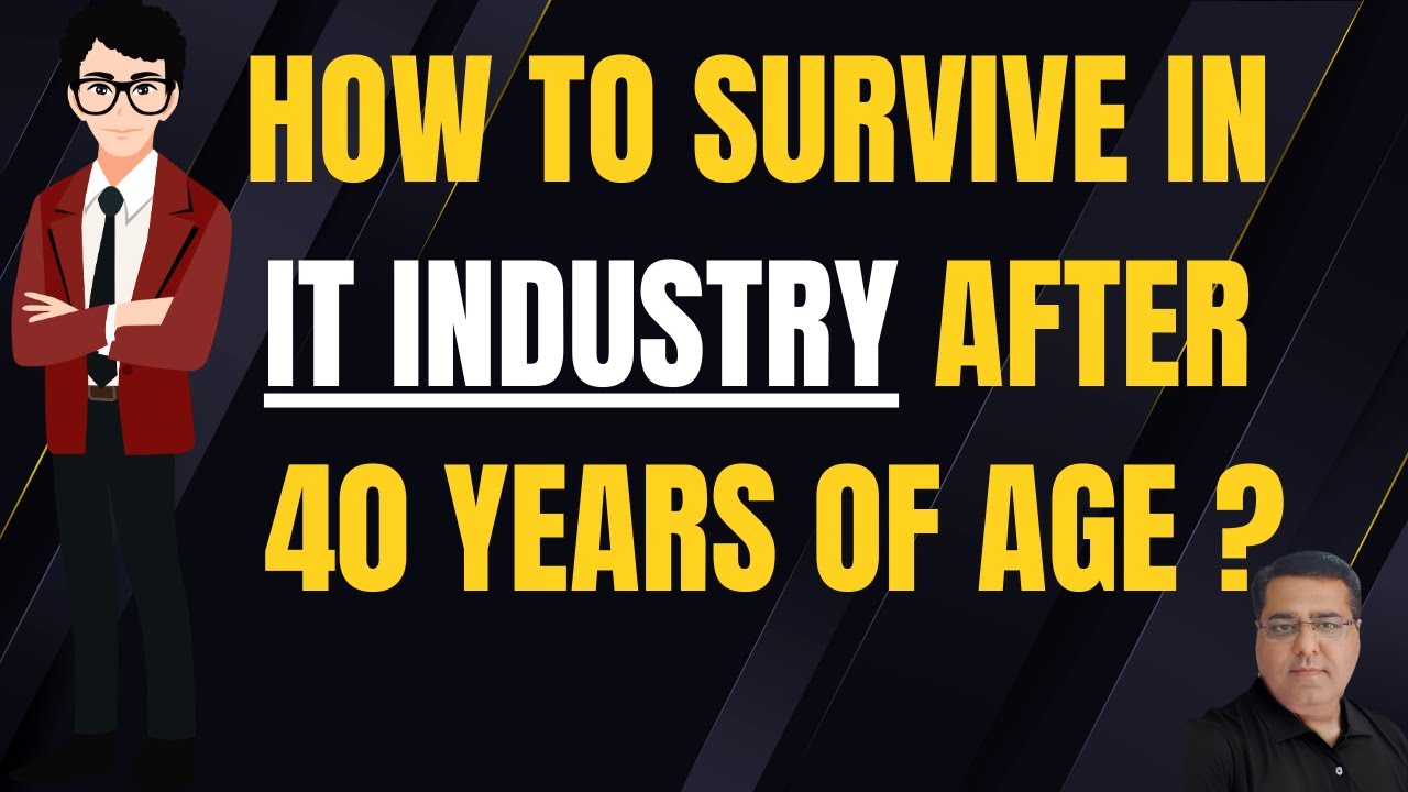 Reality of IT Industry | Survive after 40 Years of Age - YouTube