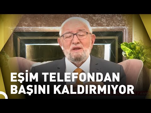 Eşim Benimle İlgilenmek Yerine Telefonla Uğraşıyor Ne Yapmalıyım? | Necmettin Nursaçan'la Sohbetler