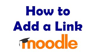 How to Add Links in Moodle Course