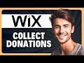How to Collect Donations on Your Wix Site in 2026