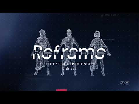 "Reframe THEATER EXPERIENCE with you" official trailer