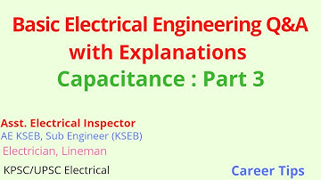 Capacitance Part -3/Asst. Electrical Inspector Cat.No.132/2020 & KWA Operator Cat.No.211/2020