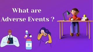 Adverse Events & Adverse Drug reactions in Clinical research -  AE & SAE Severity & Causality