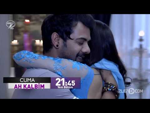 Ah Kalbim 213.Bölüm Fragmanı - 25 Mayıs Cuma