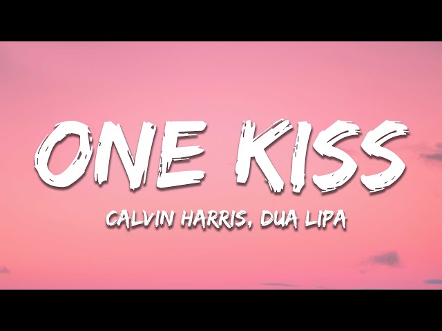 Calvin Harris, Dua Lipa - One Kiss (Lyrics) class=